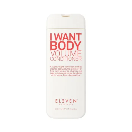 ELEVEN AUSTRALIA I Want Body Volume Conditioner - 300ml | إلفن استراليا بلسم آي وانت بودي فوليوم 300 مل